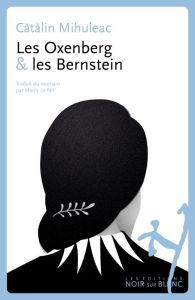 Les Oxenberg & les Bernstein - Mihuleac Catalin - Le Nir Marily