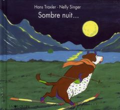 Sombre nuit... - Singer Nelly - Traxler Hans