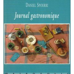JOURNAL GASTRONOMIQUE - Spoerri Daniel