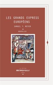 Les Grands Express Européens - Meyer Shmuel-Thierry