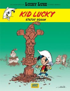 Les aventures de Kid Lucky Tome 3 : Statue Squaw - ACHDE