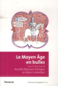 Le Moyen Age en bulles - Reusser-Elzingre Aurélie - Corbellari Alain