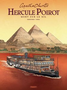 Agatha Christie - Hercule Poirot : Mort sur le Nil - Bottier Isabelle