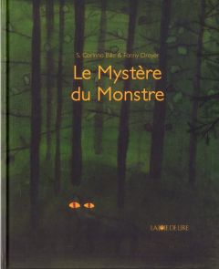 Le Mystère du Monstre - Bille Stéphanie-Corinna - Dreyer Fanny