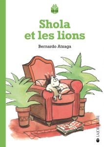 Shola et les lions - Atxaga Bernardo