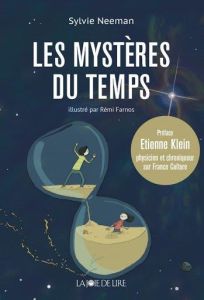 Les mystères du temps - Neeman Sylvie - Farnos Rémi