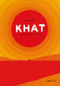 Khat. Journal d'un réfugié - Abadía Ximo - Calmels Anne - Schavelzon David