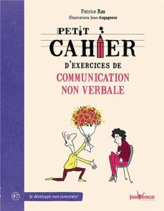 Petit cahier d'exercices de communication non verbale - Ras Patrice - Augagneur Jean