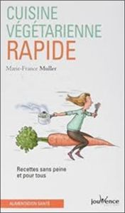 n°19 Cuisine végétarienne rapide - Muller Marie-France