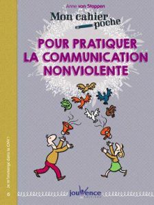 Je pratique la communication nonviolente - Van Stappen Anne - Augagneur Jean