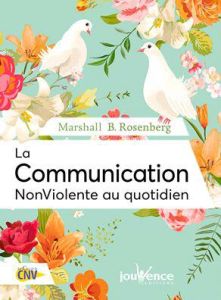La communication NonViolente au quotidien - Rosenberg Marshall B. - Mouton di Giovanni Simone