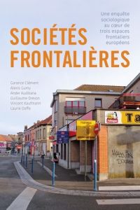 Sociétés frontalières - Kaufmann Vincent - Gumy Alexis - Drevon Guillaume