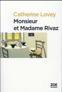 Monsieur et Madame Rivaz - Lovey Catherine