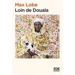 Loin de Douala - Lobe Max