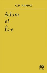Adam et Eve - Ramuz Charles-Ferdinand - Hamidovic David