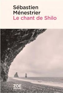 Le chant de Shilo - Ménestrier Sébastien - Colin Estelle