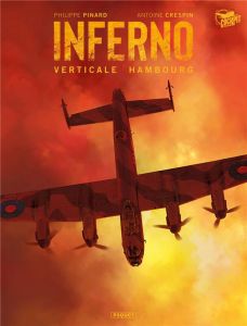 Inferno. Tome 1 : Verticale Hambourg - Crespin Antoine - Pinard Philippe