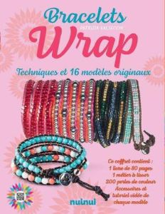 Bracelets wrap. Le livre avec 1 métier à tisser, 200 perles de couleur, des accessoires et tutoriels - Valsecchi Patrizia