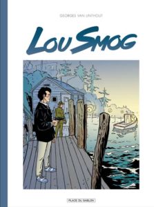 Lou Smog. Intégrale - Van Linthout Georges - Detournay Charles-Louis