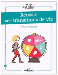 Réussir ses transitions de vie - Marsan Christine - La Pontais Aurélie de
