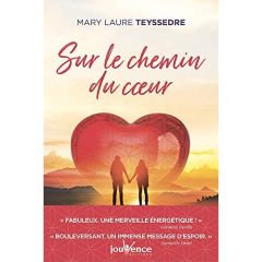 Sur le chemin du coeur - Teyssedre Mary Laure