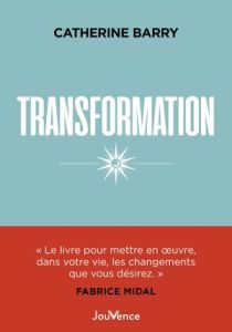 Transformation(s) - Barry Catherine - Midal Fabrice