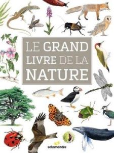 Le grand livre de la nature - Staehli Alessandro - Bas Franck