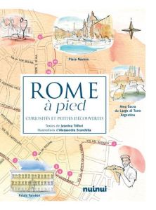 Rome à pied. Curiosités et petites découvertes - Trifoni Jasmina - Scandella Alessandra - Breffort