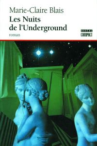 Les Nuits de l'underground - Blais Marie-Claire