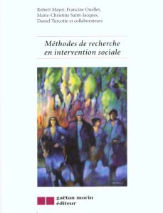 Méthodes de recherche en intervention sociale - Mayer Robert