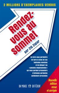 Rendez-vous au sommet. Edition revue et corrigée - Ziglar Zig - Manseau Jean-Pierre