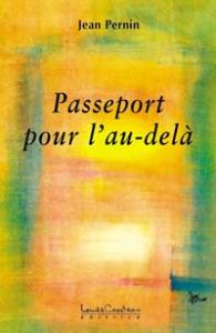 Passeport pour l'au-delà - Pernin Jean
