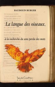 La langue des oiseaux - Burger Baudouin