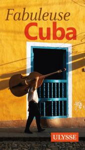 Fabuleuse Cuba - Gabriel Ambroise