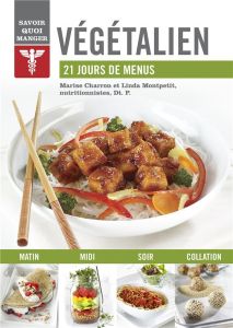 Végétalien. 21 jours de menus - Charron Marise - MONTPETIT Linda - Noël André - Da