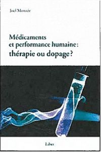 Médicaments et performance humaine : thérapie ou dopage ? - Monzée Joël
