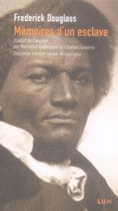 Mémoires d'un esclave - Douglass Frederick - Baillargeon Normand - Santerr