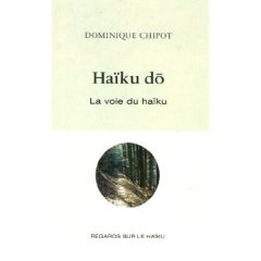 Haïku Do - Chipot Dominique