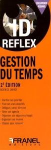 Gestion du temps. 2e édition - Carrot Béatrice