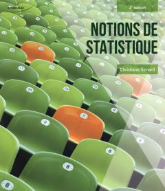 Notions de statistique. 3e édition - Simard Christiane - Nadeau Marc-Antoine - Turcotte