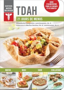 TDAH. 21 jours de menus - Cerqueira Elisabeth - Bouillon Marlène