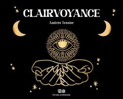 Clairvoyance - Coffret - Tessier Andrée