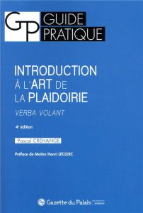 Introduction à l'art de la plaidoirie - Créhange Pascal
