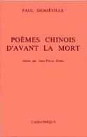 Poèmes chinois d'avant la mort - Demiéville Paul