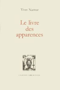 Le livre des apparences - Namur Yves