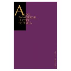 Le code de Perelà / Roman futuriste - Palazzeschi Aldo