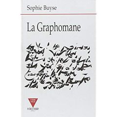 La graphomane. 0000 - Buyse Sophie