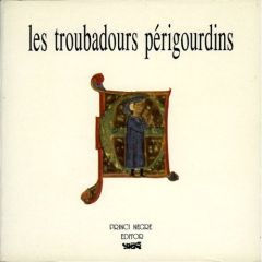LES TROUBADOURS PERIGOURDINS - TRE FONTANE/J. ROUX