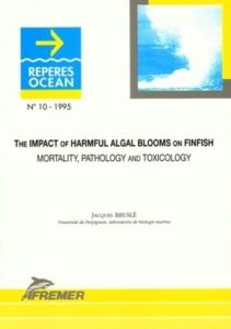 THE IMPACT OF HARMFUL ALGA BLOOMS ON FINFISH - MORTALITY, PATHOLOGY AND TOXICOLOGY - BRUSLE JACQUES