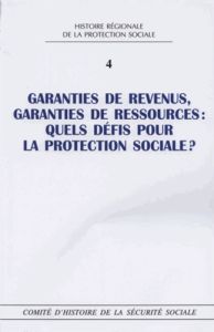 Garanties de revenus, garanties de ressources : quels défis pour la protection sociale ? - Badel Maryse